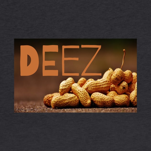 Deez Nuts by Cargoprints